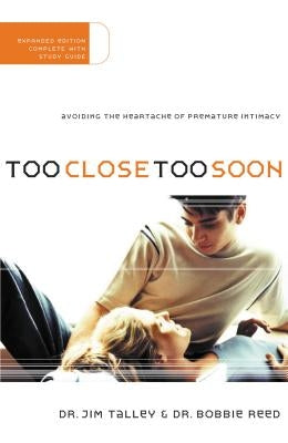 Too Close Too Soon (Expanded) by Talley, Jim A.