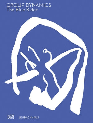 The Blue Rider: Group Dynamics by Mühling, Matthias