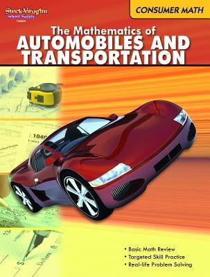 Consumer Math: Reproducible the Mathematics of Autos & Transportation by Steck-Vaughn Company