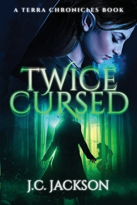 Twice Cursed by Jackson, J. C.