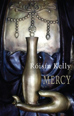 Mercy by Kelly, Róisín