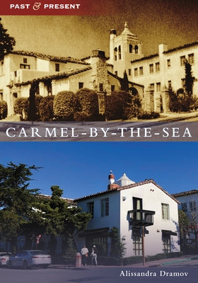 Carmel-By-The-Sea by Dramov, Alissandra