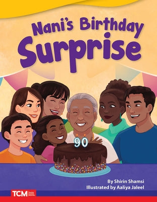 Nani's Birthday Surprise by Shamsi, Shirin