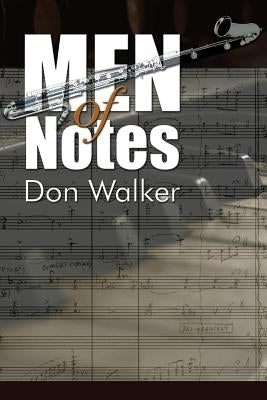 Men of Notes by Walker, Don
