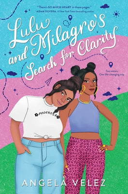 Lulu and Milagro's Search for Clarity by Velez, Angela