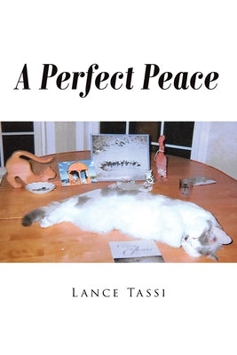 A Perfect Peace by Tassi, Lance