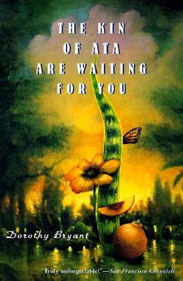 The Kin of Ata Are Waiting for You by Bryant, Dorothy