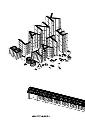 Blank State: An Architectural Coloring Book by Fundamental Berlin