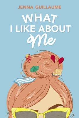 What I Like about Me by Guillaume, Jenna