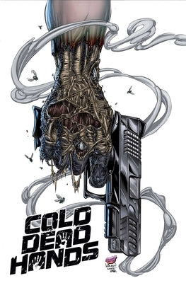 Cold Dead Hands by Gunn, Garrett
