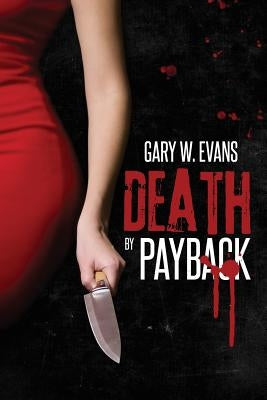 Death by Payback by Evans, Gary