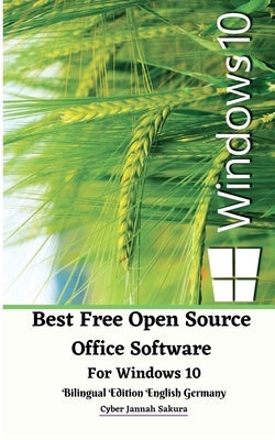Best Free Open Source Office Software For Windows 10 Bilingual Edition English Germany by Sakura, Cyber Jannah