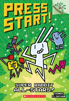 Super Rabbit All-Stars!: A Branches Book (Press Start! #8), Volume 8 by Flintham, Thomas