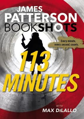 113 Minutes by Patterson, James