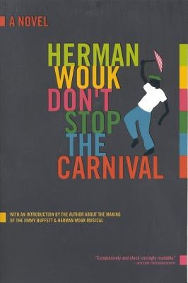 Don't Stop the Carnival by Wouk, Herman