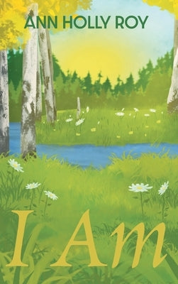 I Am by Roy, Ann Holly