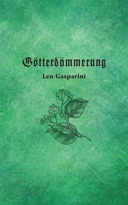 Götterdämmerung by Gasparini, Len