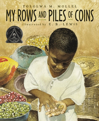 My Rows and Piles of Coins by Mollel, Tololwa M.