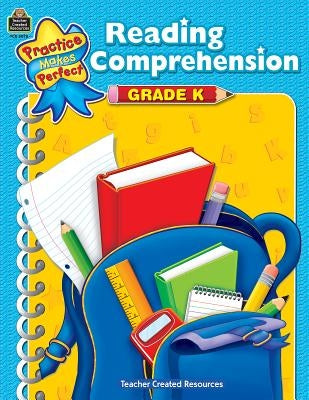Reading Comprehension, Grade K by Wood, Becky