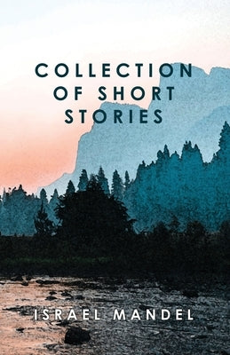 Collection of Short Stories by Mandel, Israel