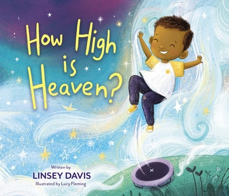 How High Is Heaven by Davis, Linsey