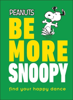 Be More Snoopy by Gertler, Nat