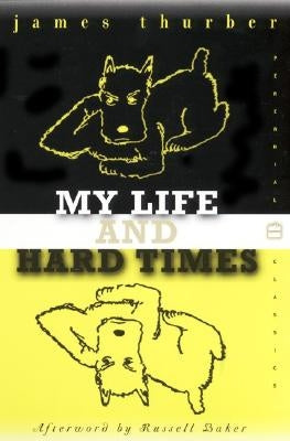My Life and Hard Times by Thurber, James