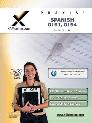 Praxis Spanish 0191, 0194 Teacher Certification Test Prep Study Guide by Wynne, Sharon A.