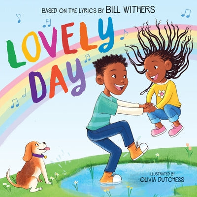 Lovely Day (Picture Book Based on the Song by Bill Withers) by Withers, Bill