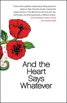 And the Heart Says Whatever by Gould, Emily