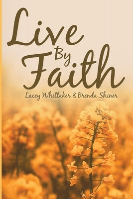 Live By Faith by Whittaker, Lacey