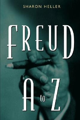 Freud A to Z by Heller, Sharon
