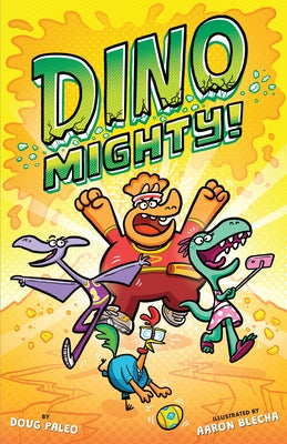 Dinomighty!, Volume 1 by Paleo, Doug