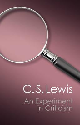An Experiment in Criticism (Canto Classics) by Lewis, C. S.