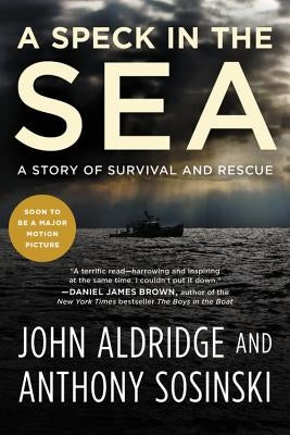 Speck in the Sea: A Story of Survival and Rescue by Aldridge, John