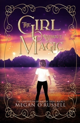 The Girl Without Magic by O'Russell, Megan