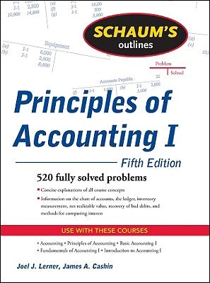 Schaum's Outline of Principles of Accounting I by Lerner, Joel J.