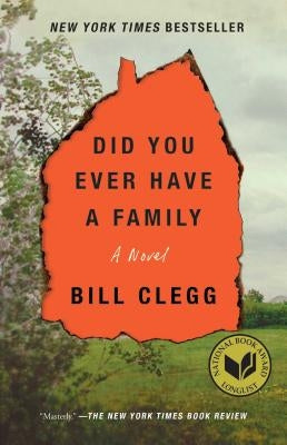 Did You Ever Have a Family by Clegg, Bill