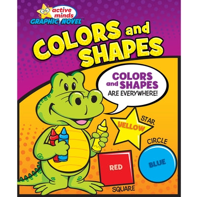 Active Minds Graphic Novel: Colors & Shapes by Sequoia Childrens Publishing