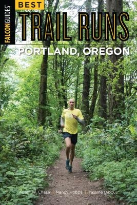 Best Trail Runs Portland, Oregon by Chase, Adam