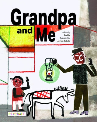 Grandpa and Me by Xu, Lu