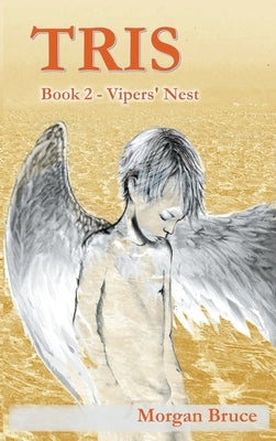 Tris - 2. Vipers' Nest by Bruce, Morgan