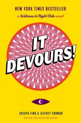 It Devours!: A Welcome to Night Vale Novel by Fink, Joseph