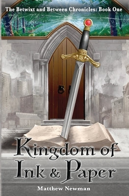 Kingdom of Ink and Paper by Newman, Matthew