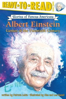 Albert Einstein: Genius of the Twentieth Century by Lakin, Patricia
