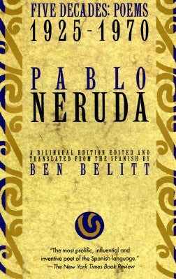 Five Decades: Poems 1925-1970 by Neruda, Pablo
