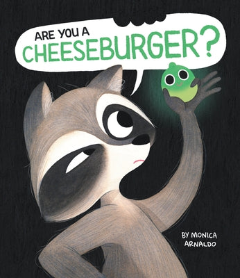 Are You a Cheeseburger? by Arnaldo, Monica