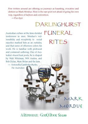 Darlinghurst Funeral Rites/Poems From the South Coast/Phone Poems by Mordue, Mark