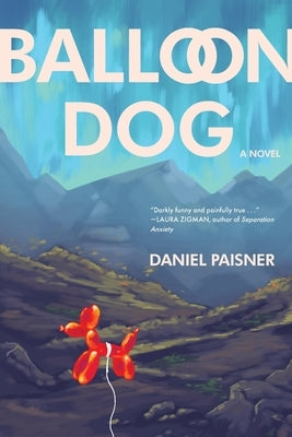 Balloon Dog by Paisner, Daniel