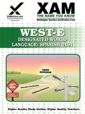 Designated World Language: Spanish 0191: Washington Teachers Certification Exam by Wynne, Sharon A.